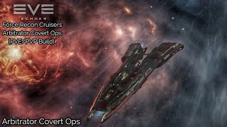 EVE Echoes Force Recon Tactical Cruiser Arbitrator Covert Ops  PVEPVP Build Best T7 Force Recon [upl. by Nylevol]