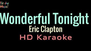 Wonderful Tonight  Eric Clapton HD Karaoke [upl. by Wyatt]