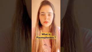 What is Plasmapheresis medicolearners medicose yt ielts medicosociety ytshorts ytviral yts [upl. by Estella]