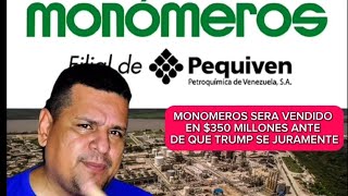 MONOMEROS SERA VENDIDO EN 350 MILLONES ANTE DE QUE TRUMP SE JURAMENTE [upl. by Delbert413]