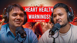 Ep 342  Understanding Heart Issues Dr Om Murti Anil  Sushant Pradhan Podcast [upl. by Towny]