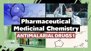 Antimalarial drugs 1  Pharmaceutical Medicinal Chemistry 2  الفرقة الرابعة كلية الصيدلة [upl. by Towrey927]