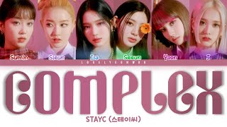 STAYC 스테이씨 – COMPLEX Lyrics Color Coded HanRomEng [upl. by Monreal306]