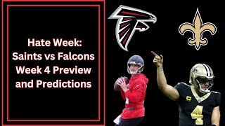 Hate Week Saints vs Falcons Week 4 Preview and Predictions [upl. by Eirrak]