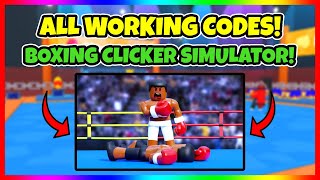 ALL WORKING CODES 2024  Boxing Clicker Simulator [upl. by Aohk]