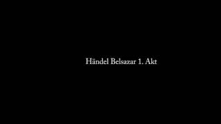 Händel Belsazar 13 [upl. by Aytak]