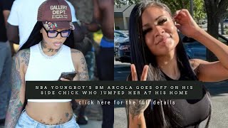 NBA YOUNGBOY’S BABYMOMMA ARCOLA ARGUES WITH HIS SIDE CHICK WHO JUMPED HER AT HIS HOUSE [upl. by Yhcir511]