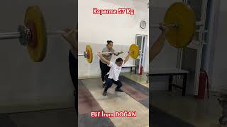 Elif İrem DOĞAN Koparma 57 Kg [upl. by Nikola]