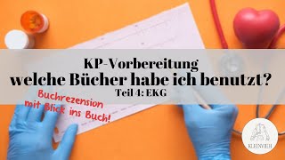 KP Vorbereitung  welche Bücher habe ich benutzt Teil 4 EKG [upl. by Haerdna]