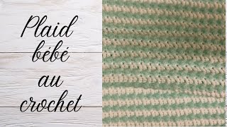 Comment faire une couverture bébé au crochet en deux couleurs tuto en pas à pas facile [upl. by Nahc]