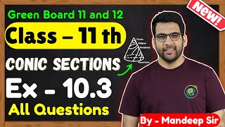 Class  11 Ex  102 Q1 to Q20 Conic Sections Maths  CBSE NCERT  GREENBoard [upl. by Staci802]