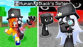 From HUMAN to BLACKs SISTER in MINECRAFT [upl. by Koby524]