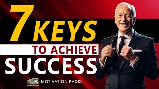 7 KEYS To Achieve SUCCESS  One Of The Best Motivational Speech  Motivational Radio 2023 [upl. by Oaoj]