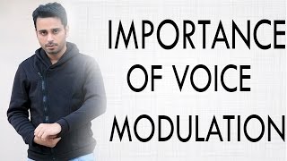 Importance of Voice Modulation [upl. by Adnolrehs]