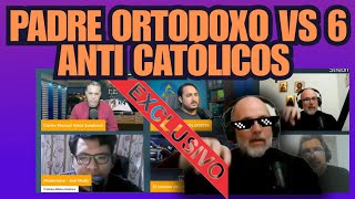 6 Anti católicos vs Padre Ortodoxo 😎 [upl. by Bernice814]