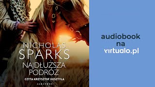 Nicholas Sparks Najdłuższa podróż Audiobook PL [upl. by Sera]