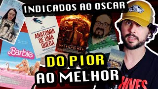 OSCAR 2024 TODOS OS FILMES  DO PIOR AO MELHOR [upl. by Llerref]