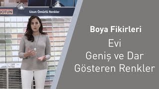 Boya Fikirleri Evi Geniş ve Dar Gösteren Renkler [upl. by Ayotnom]