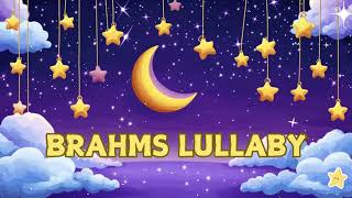 Brahms Lullaby – Baby Sleep Music Soft Piano [upl. by Eudocia322]