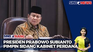 Presiden Prabowo Pimpin Langsung Sidang Perdana Kabinet di Istana Negara  Sindo Siang 2410 [upl. by Alidus230]