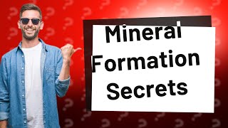 What are the sedimentary processes of mineral formation [upl. by Amieva555]