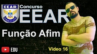 EEar  Funções Afim  Bizu  Álgebra I  Explicando com questões da Prova do Eear 16200 [upl. by Pitarys]