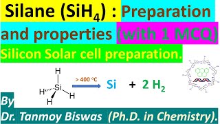 Silane SiH4 preparation and reactivity Inorganic part and 1 MCQ by Dr Tanmoy Biswas [upl. by Reffotsirhc641]