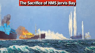 The Heroic Sacrifice of HMS Jervis Bay A Last Stand in the Atlantic [upl. by Catherina]