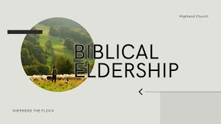 Biblical Eldership Arleigh Nelson [upl. by Ellerad624]