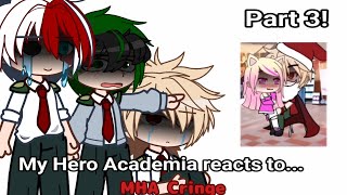 • My Hero Academia reacts to MHA CRINGE • Part 3 • [upl. by Gare]