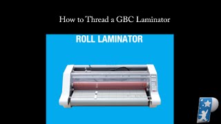 How to Use and Thread a GBC Laminator [upl. by Rhyne]