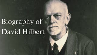 Biography of David Hilbert [upl. by Benton569]