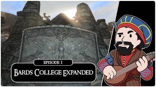 SKYRIM  SE Ch 11 1 Bards College Expansion [upl. by Carvey]