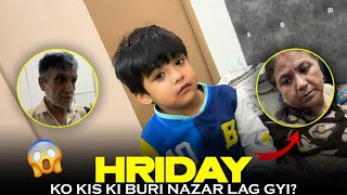 Hriday ko kis ki buri Nazar lag gyi😱 [upl. by Azenav806]