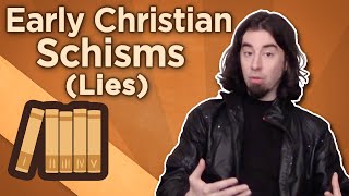 Early Christian Schisms  Lies  Extra History [upl. by Otina]