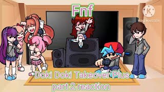 Fnf react to The Doki Doki Takeover Plus mod part 2 Gacha club [upl. by Inig]