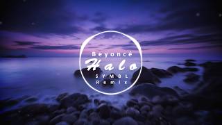 Beyoncé  Halo SYMBL Remix Future Bass [upl. by Alejandra457]