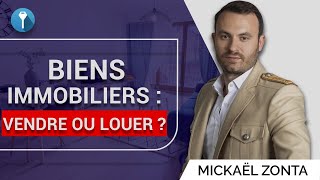 Fautil louer ou revendre son bien immobilier [upl. by Atsirc]