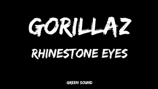 Gorillaz  Rhinestone Eyes Lyrics [upl. by Hwang]