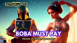 Boba must pay  Star Wars Battlefront 2  HvV gameplay [upl. by Naerb]