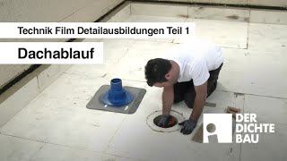 Dachablauf Technik Film Detailausbildungen Teil 1 [upl. by Walls217]