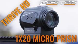 ZeroTech Thrive HD 1x20 Micro Prism Scope [upl. by Gav281]