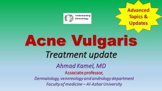 Acne Vulgaris Treatment Update [upl. by Fogg]