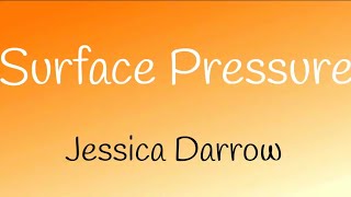 Jessica Darrow  Surface Pressure Lyrics From Encanto [upl. by Avle]