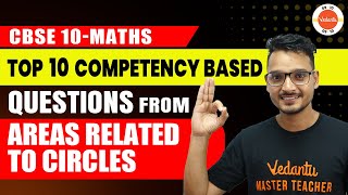 Top 10 CompetencyBased Questions from Areas Related to Circles  CBSE Class 10th Maths Chapter12 [upl. by Ralph]