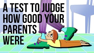 A Test to Judge How Good Your Parents Were [upl. by Acenes]