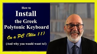 02 1w11 How to install the Greek Polytonic Keyboard in Windows 11 Ver2 [upl. by Jobe]