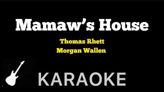 Thomas Rhett Morgan Wallen  Mamaw’s House  Karaoke Guitar Instrumental [upl. by Colette]