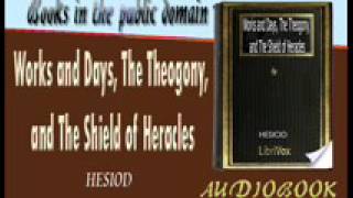 Works and Days The Theogony and The Shield of Heracles  HESIOD Audiobook [upl. by Maillliw631]