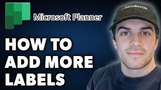 How to Add More Labels in Microsoft Planner Full 2024 Guide [upl. by Eilyah]